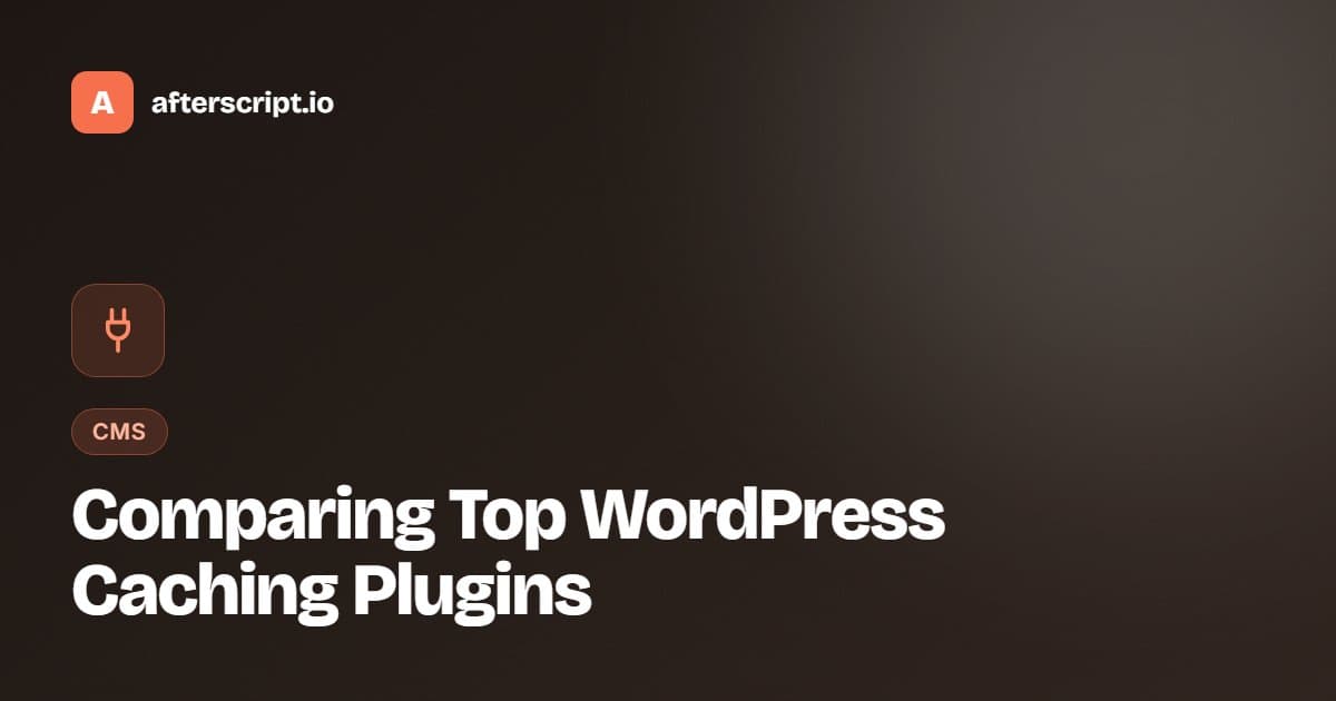Comparing Top WordPress Caching Plugins